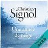 Annee de neige une Auteur(s): SIGNOL Christian