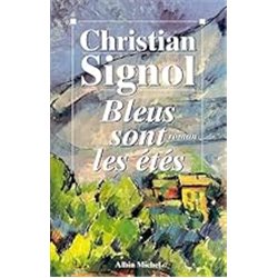 Bleus sont les etes Auteur(s): SIGNOL Christian