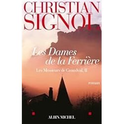 Dames de la FerriÃ¨re les T.2 Auteur(s): SIGNOL Christian