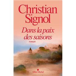 Dans la paix des saisons Auteur(s): SIGNOL Christian