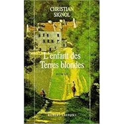 Enfant des terres blondes l' Auteur(s): SIGNOL Christian