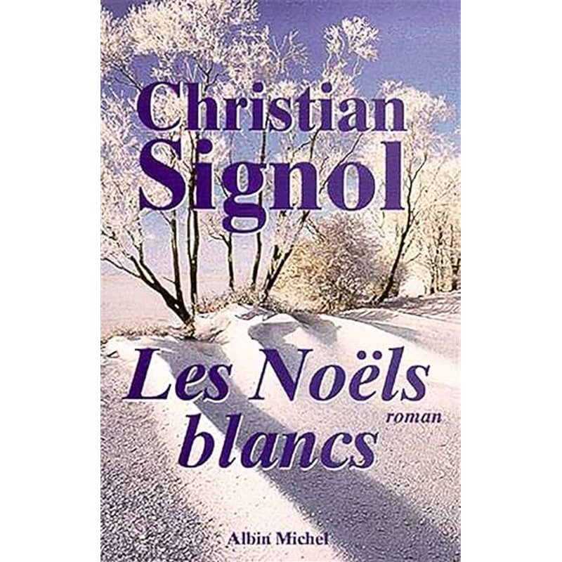 NoÃ«ls blancs les T.1 Auteur(s): SIGNOL Christian