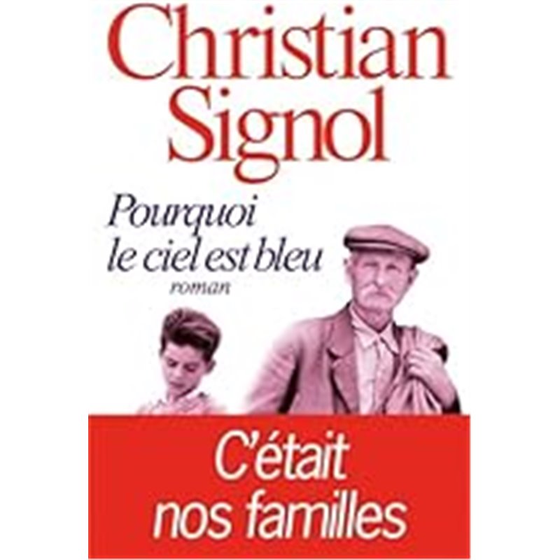 Pourquoi le ciel est bleu Auteur(s): SIGNOL Christian Pourquoi le ciel est bleu Auteur(s): SIGNOL Christian