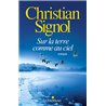 Sur la terre comme au ciel Auteur(s): SIGNOL Christian