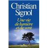 Vie de lumiÃ¨re et de vent une Auteur(s): SIGNOL Christian