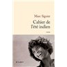 Cahier de l'Ã©tÃ© indien Auteur(s): SIGUIER Marc