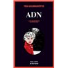 ADN Auteur(s): SIGURDARDÓTTIR Yrsa