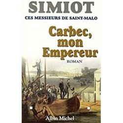 Carbec mon empereur T.4 Auteur(s): SIMIOT Bernard
