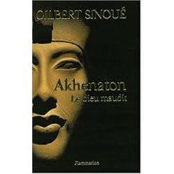 Akhenaton Auteur(s): SINOUE Gilbert