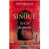 Cri de pierre le T.2 Auteur(s): SINOUE Gilbert