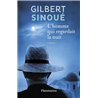 Homme qui regardait la nuit l' Auteur(s): SINOUE Gilbert