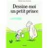 DESSINE-MOI UN PETIT PRINCE Auteur(s): VAN ZEVEREN Michel