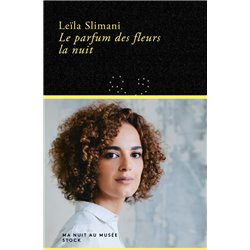 Parfum des fleurs la nuit le Auteur(s): SLIMANI Leila