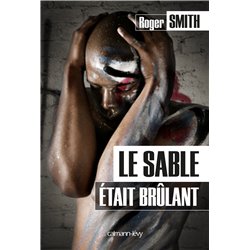 Sable Ã©tait brÃ»lant le Auteur(s): SMITH Roger