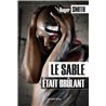 Sable Ã©tait brÃ»lant le Auteur(s): SMITH Roger