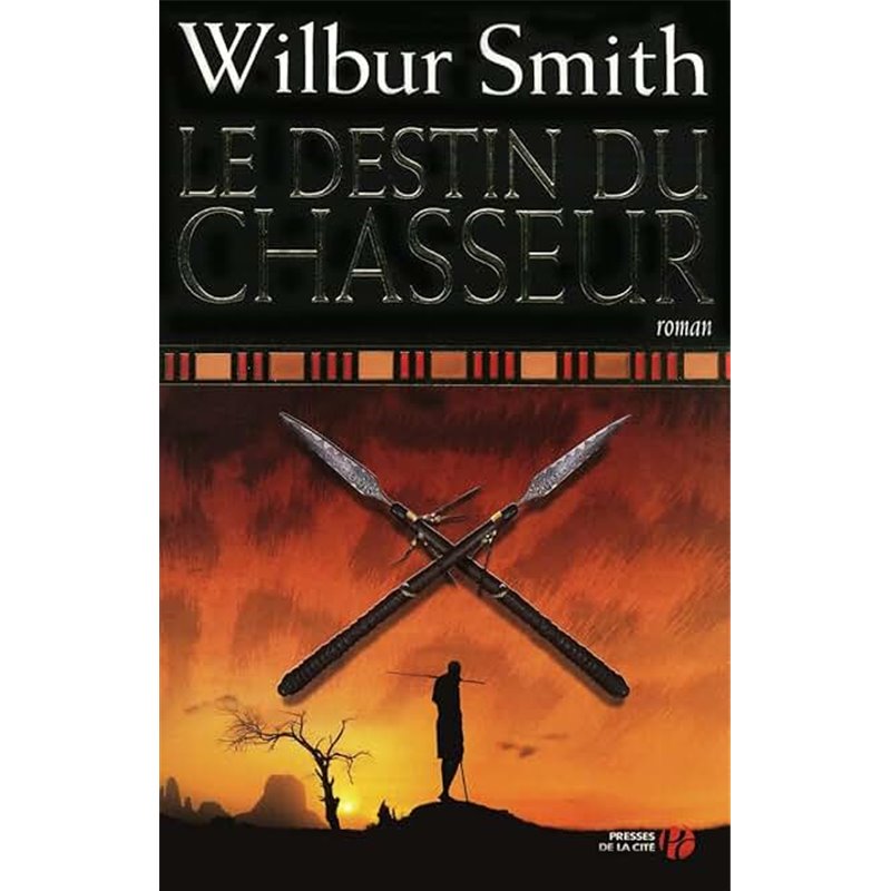 Destin du chasseur le Auteur(s): SMITH Wilbur Destin du chasseur le Auteur(s): SMITH Wilbur