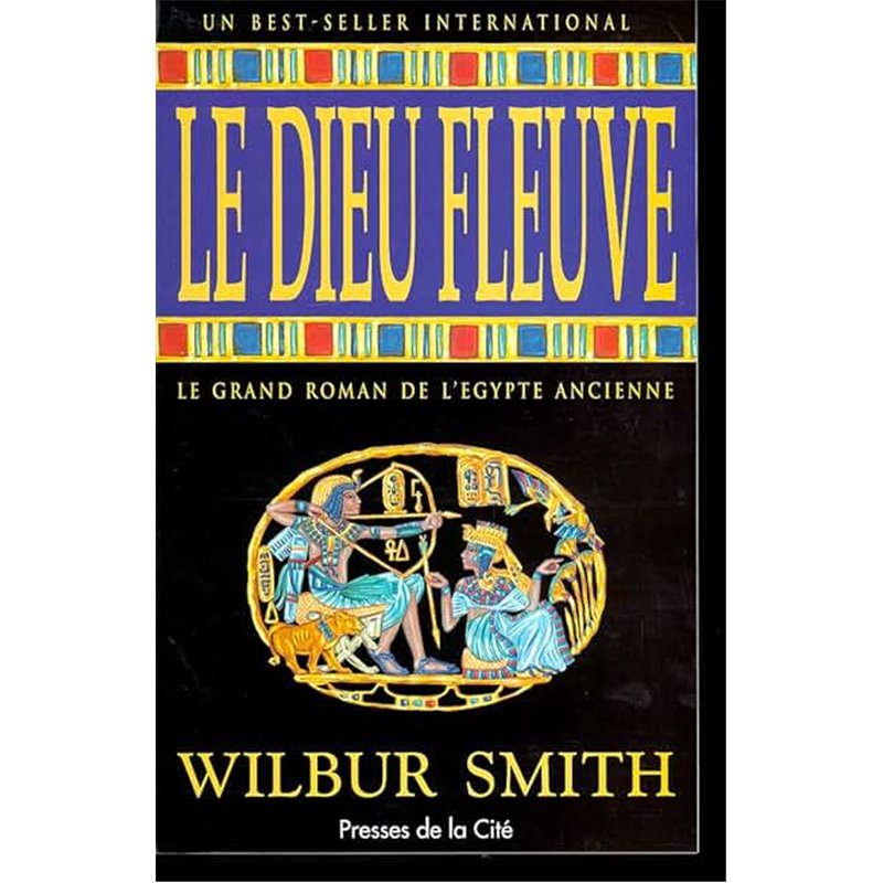 Dieu fleuve le Auteur(s): SMITH Wilbur Dieu fleuve le Auteur(s): SMITH Wilbur