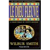 Dieu fleuve le Auteur(s): SMITH Wilbur