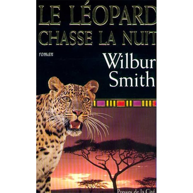 Leopard chasse la nuit le T.4 Auteur(s): SMITH Wilbur Leopard chasse la nuit le T.4 Auteur(s): SMITH Wilbur