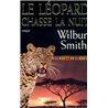 Leopard chasse la nuit le T.4 Auteur(s): SMITH Wilbur