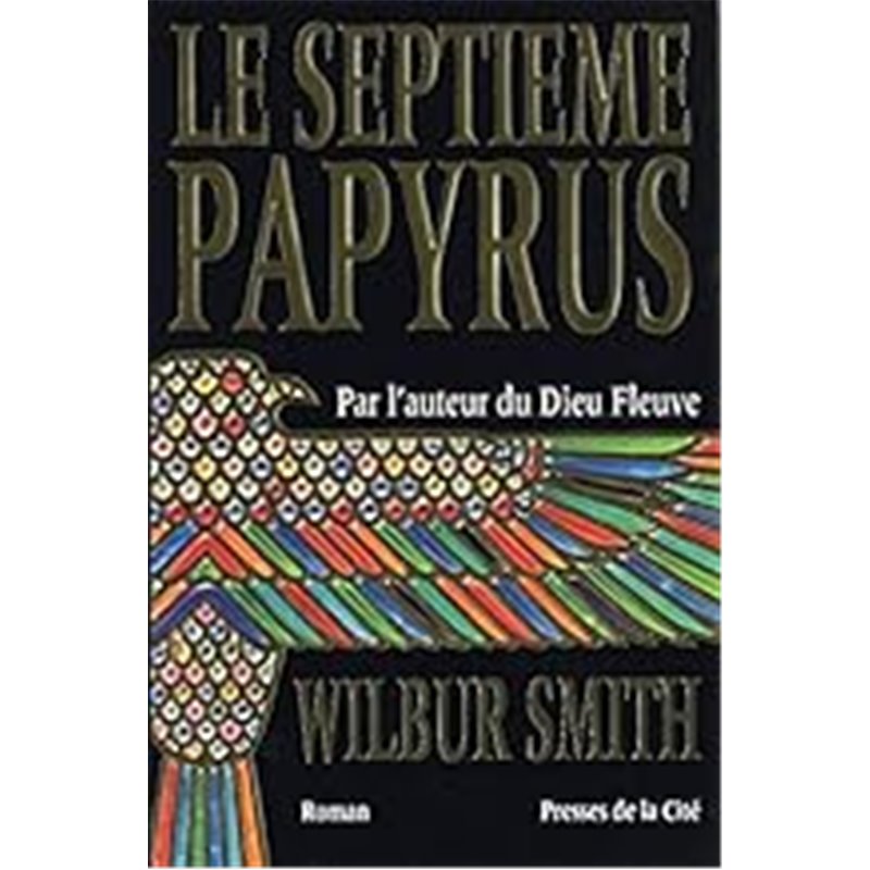 Septième papyrus le Auteur(s): SMITH Wilbur Septième papyrus le Auteur(s): SMITH Wilbur
