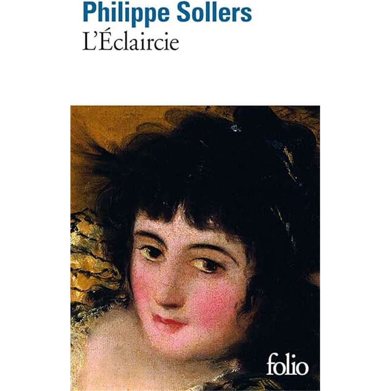 Eclaircie L' Auteur(s): SOLLERS Philippe Eclaircie L' Auteur(s): SOLLERS Philippe