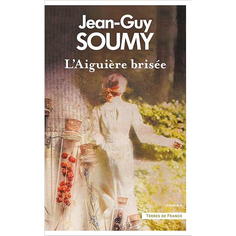 Aiguière brisée l' Auteur(s): SOUMY Jean-Guy Aiguière brisée l' Auteur(s): SOUMY Jean-Guy