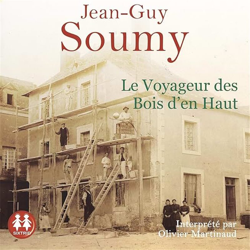 Voyageur des Bois d'en Haut le Auteur(s): SOUMY Jean-Guy Voyageur des Bois d'en Haut le Auteur(s): SOUMY Jean-Guy