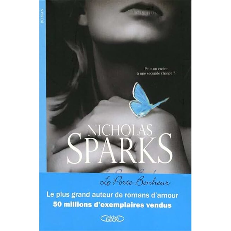 Porte-bonheur le Auteur(s): SPARKS Nicholas Porte-bonheur le Auteur(s): SPARKS Nicholas