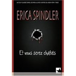 Et vous serez chÃ¢tiÃ©s Auteur(s): SPINDLER Erica