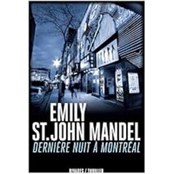 DerniÃ¨re nuit Ã  MontrÃ©al Auteur(s): ST. JOHN MANDEL Emily