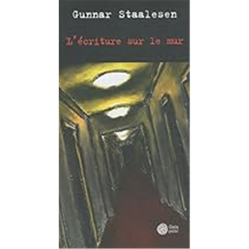Ecriture sur le mur L' Auteur(s): STAALESEN Gunnar Ecriture sur le mur L' Auteur(s): STAALESEN Gunnar
