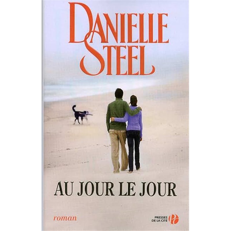 Au jour le jour Auteur(s): STEEL Danielle Au jour le jour Auteur(s): STEEL Danielle