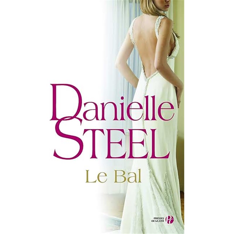 Bal le Auteur(s): STEEL Danielle Bal le Auteur(s): STEEL Danielle