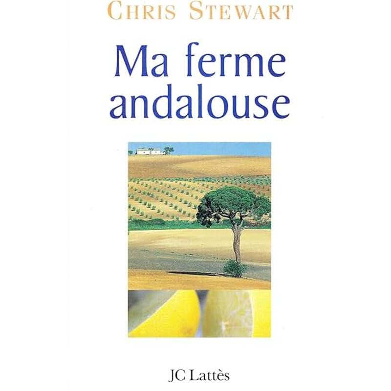 Ma ferme andalouse Auteur(s): STEWART Chris Ma ferme andalouse Auteur(s): STEWART Chris