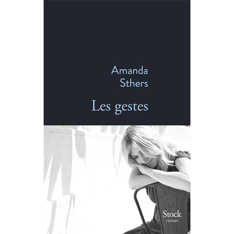 Gestes les (Nouveauté) Auteur(s): STHERS Amanda Gestes les (Nouveauté) Auteur(s): STHERS Amanda