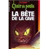BÃªte de la cave la Auteur(s): STINE R.L.
