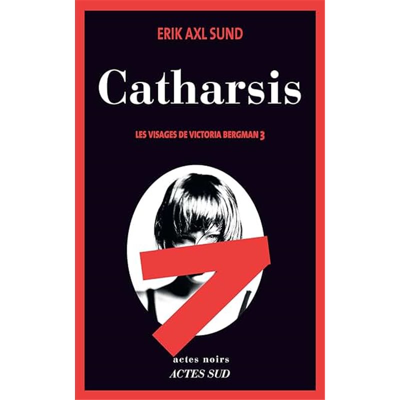 Catharsis T.3 Auteur(s): SUND Erik Axl Catharsis T.3 Auteur(s): SUND Erik Axl