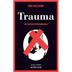Trauma T.2 Auteur(s): SUND Erik Axl