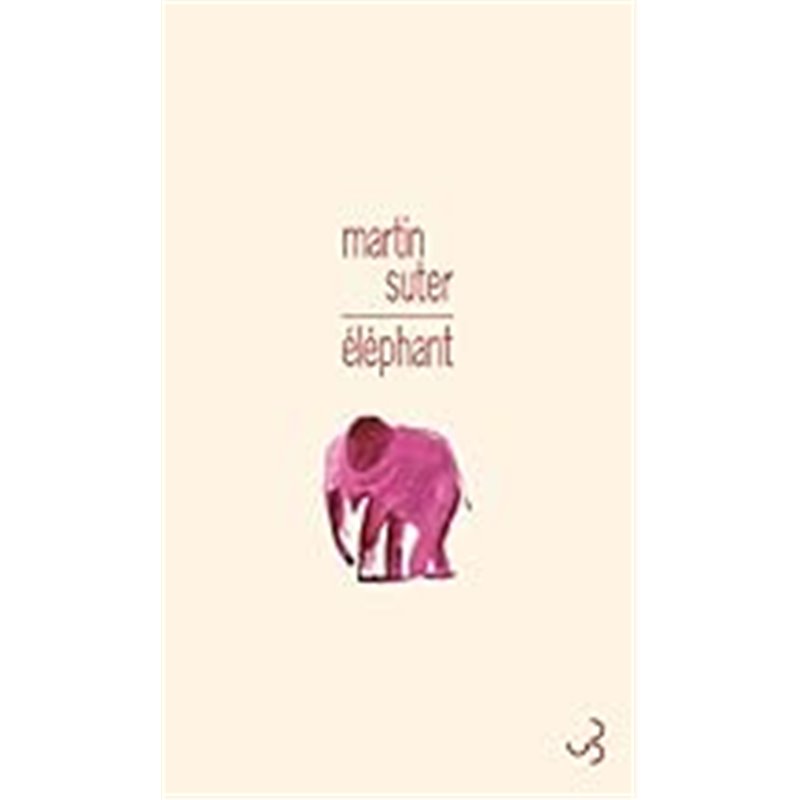 Eléphant Auteur(s): SUTER Martin Eléphant Auteur(s): SUTER Martin