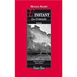 Instant  l' Auteur(s): SZABo Magda