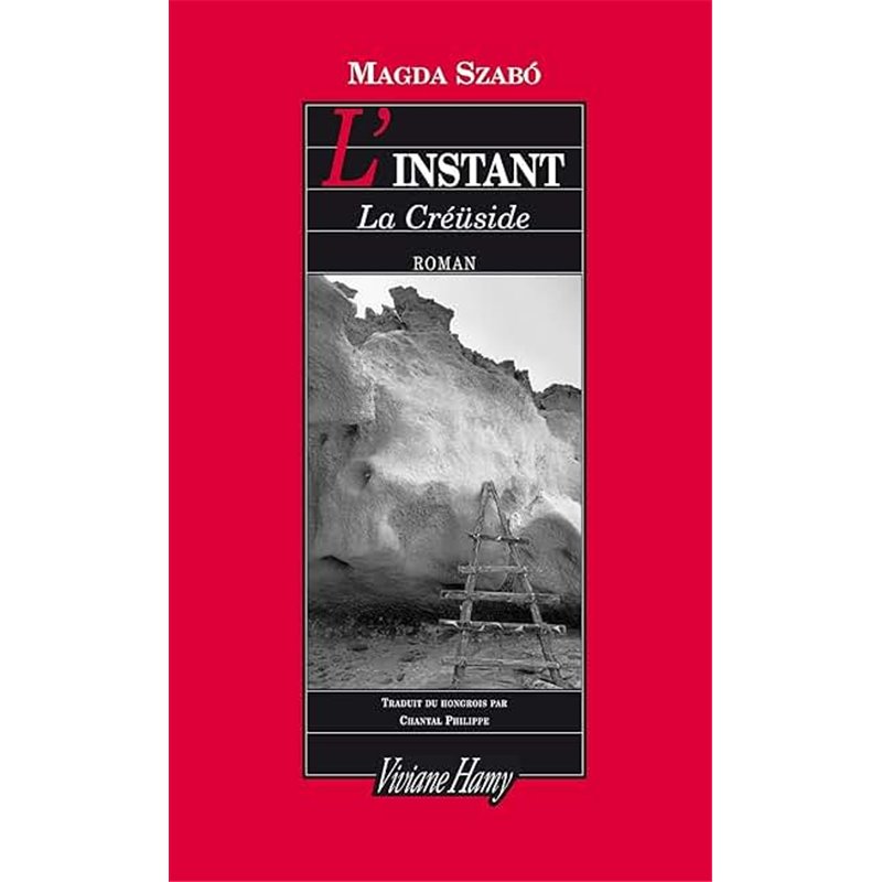 Instant l' Auteur(s): SZABo Magda Instant l' Auteur(s): SZABo Magda
