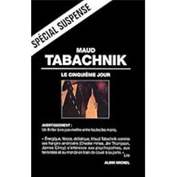 Cinquieme jour le Auteur(s): TABACHNIK Maud