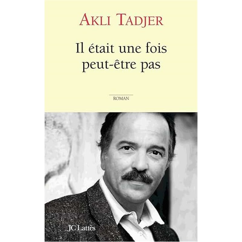 Il était une fois peut-être pas Auteur(s): TADJER Akli Il était une fois peut-être pas Auteur(s): TADJER Akli