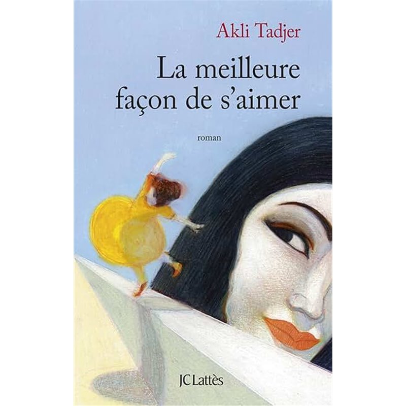 Meilleure façon de s'aimer la Auteur(s): TADJER Akli Meilleure façon de s'aimer la Auteur(s): TADJER Akli
