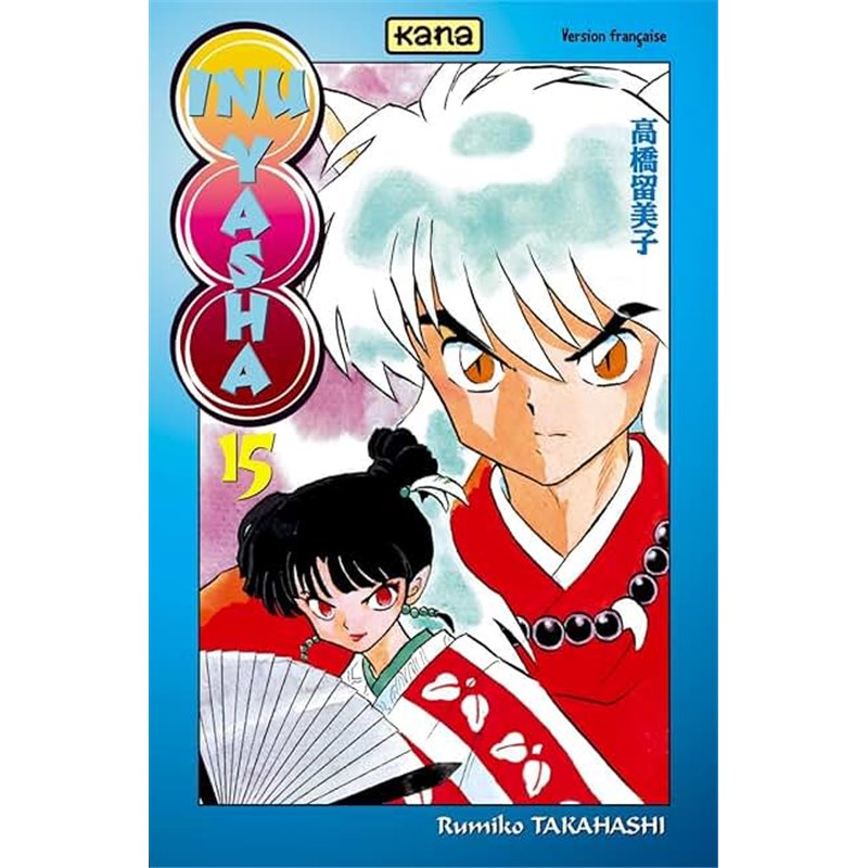 Inu-Yasha 15 T.15 Auteur(s): TAKAHASHI Rumiko Inu-Yasha 15 T.15 Auteur(s): TAKAHASHI Rumiko