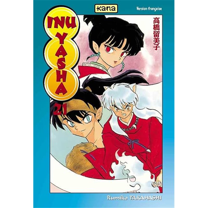 Inu-Yasha 21 T.21 Auteur(s): TAKAHASHI Rumiko Inu-Yasha 21 T.21 Auteur(s): TAKAHASHI Rumiko