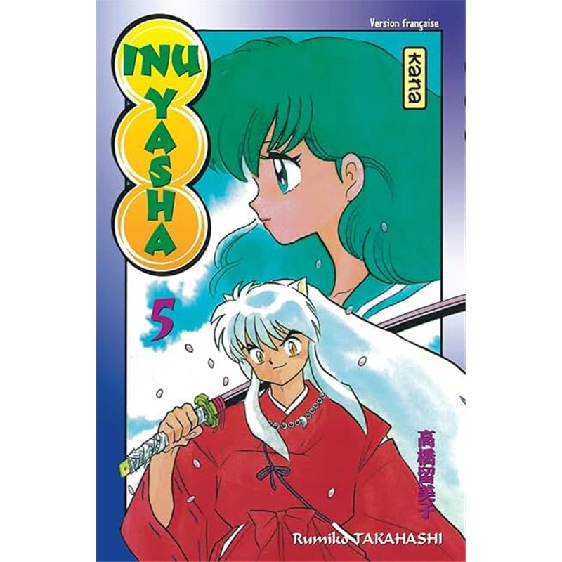 Inu-Yasha 5 T.5 Auteur(s): TAKAHASHI Rumiko Inu-Yasha 5 T.5 Auteur(s): TAKAHASHI Rumiko