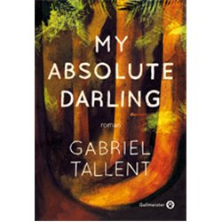 My absolute darling Auteur(s): TALLENT Gabriel