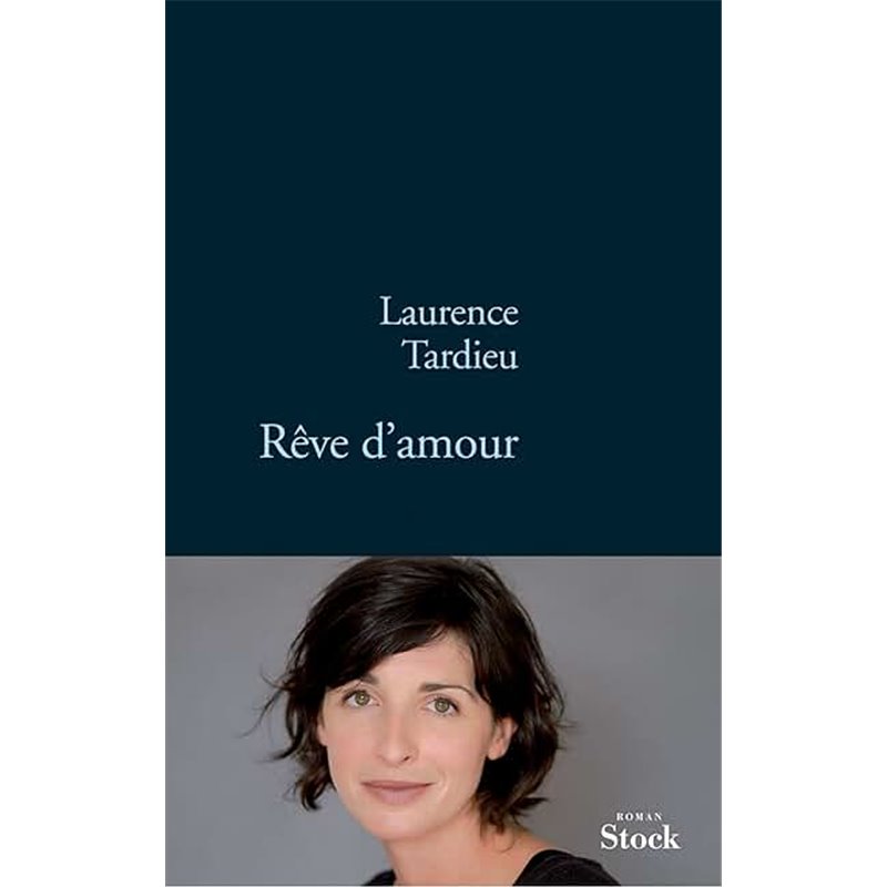 Rêve d'amour Auteur(s): TARDIEU Laurence Rêve d'amour Auteur(s): TARDIEU Laurence